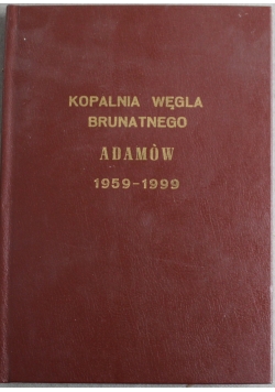 Kopalnia węgla brunatnego Adamów 1959  1999