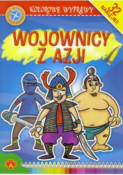 Kolorowe wyprawy - Wojownicy z Azji ALEX