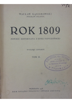 Rok 1809. Powieść historyczna z epoki napoleońskiej, 1928r.