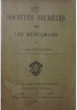 Les Societes Secretes chez Les Musulmans ,1899 r.