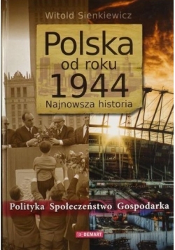 Polska od roku 1944. Najnowsza historia