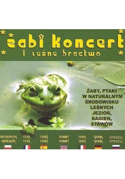 Żabi koncert i Leśne bractwo CD