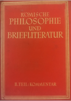 Romische Philosophie und Briefliteratur Teil II
