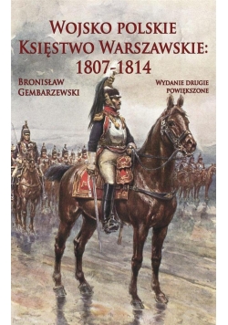 Wojsko Polskie. Księstwo Warszawskie w.2