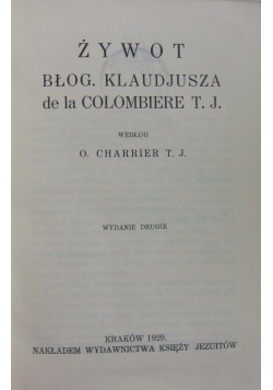 Żywot bł. Klaudjusza de la Colombiere, 1929 r.