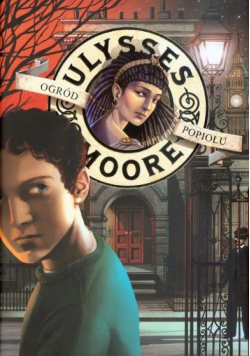 Ulysses Moore Ogród popiołu