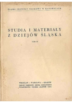 Studia i materiały z dziejów Śląska, Tom IV