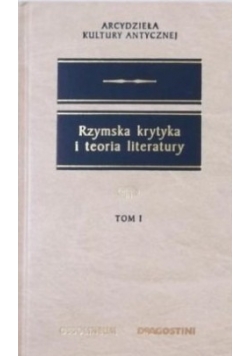 Rzymska krytyka i teoria literatury ,Tom I