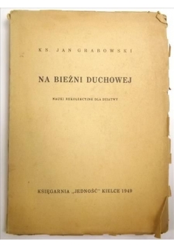 Na bieżni duchowej, 1949 r.