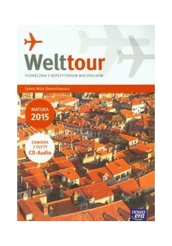 Welttour Podręcznik z repetytorium maturalnym Matura 2015 + 2CD