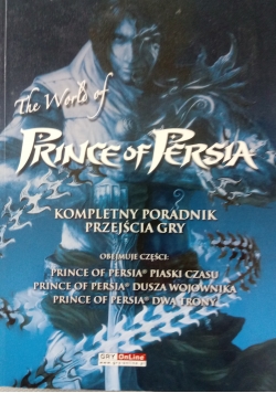 The World of Prince of Persia. Kompletny poradnik przejścia gry