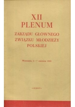 XII Plenum zarządu głównego związku młodzieży polskiej