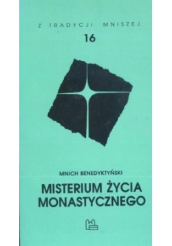 Misterium życia Monastycznego ,Nr 16