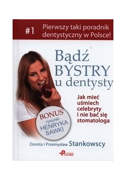 Bądź bystry u dentysty
