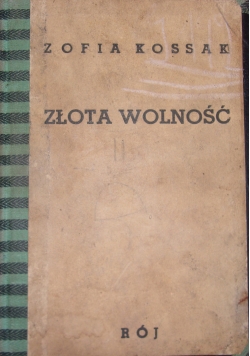 Złota wolność, 1938 r.