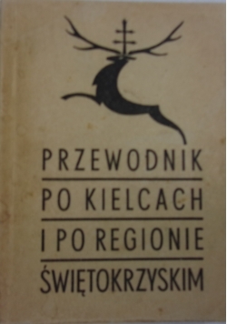Przewodnik po Kielcach i po regionie Świętokrzyskim, 1947 r.