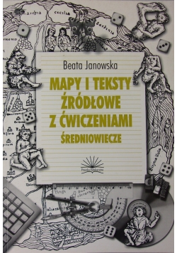 Mapy i teksty źródłowe z ćwiczeniami . Średniowiecze
