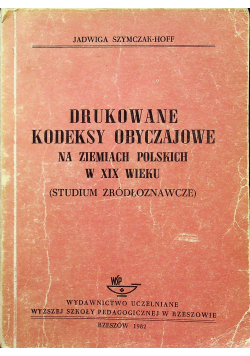 Drukowane kodeksy obyczajowe na ziemiach polskich w XIX wieku