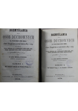 Rozmyślania dla osób Duchownych Cz I i II 1859 r.