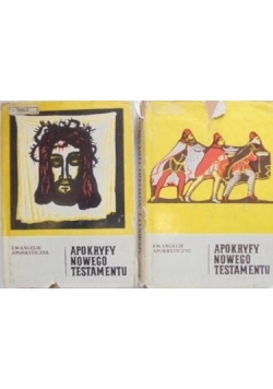 Apokryfy Nowego Testamentu, Ewangelie apokryficzne tom I cz.I-II