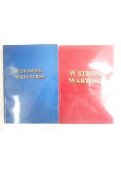 Człowiek w kulturze / W stronę wartości
