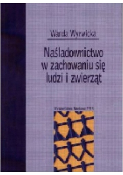 Naśladownictwo w zachowaniu się ludzi i zwierząt