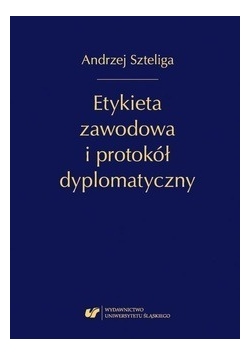 Etykieta zawodowa i protokół dyplomatyczny NOWA