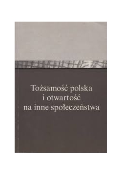 Tożsamość polski i otwartość na inne społeczęństwa