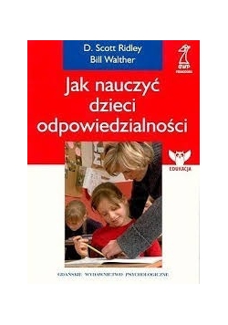 Jak nauczyć dzieci odpowiedzialności