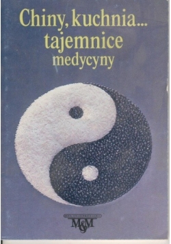 Chiny, kuchnia.. tajemnice medycyny