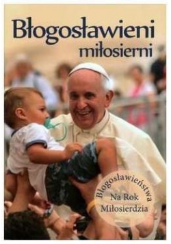 Błogosławieni miłosierni