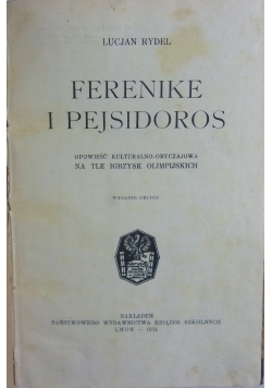 Ferenike i Pejsidoros, 1934 r.