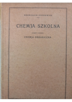 Chemja Szkolna ,cz.2 ,1931 r.