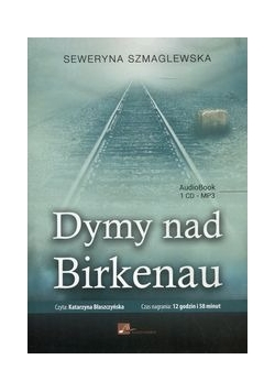 Dymy nad Birkenau. Audiobook, Nowa