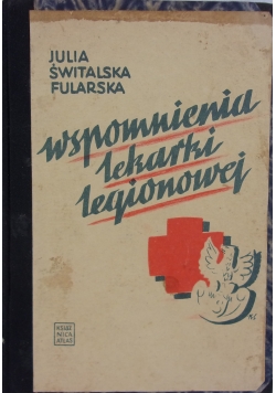 Wspomnienia lekarki legionowej , 1937 r.