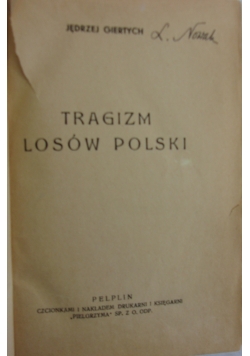 Tragizm losów Polski, ok. 1936 r.