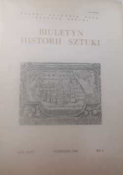 Biuletyn Historii Sztuki ,Nr 4 rok 46