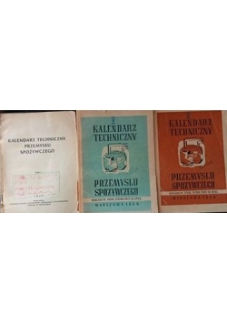 Kalendarz techniczny przemysłu spożywczego T I,II,III, 1949 r.