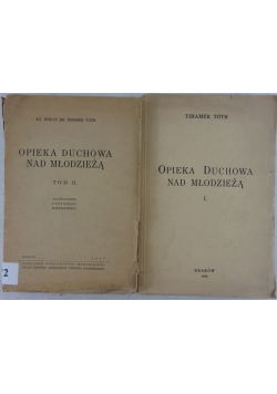 Opieka duchowa nad młodzieżą, Tom I-II, ok. 1940
