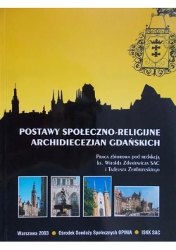 Postawy społeczno-religijne archidiecezjan Gdańskich