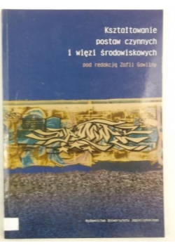 Kształtowanie postaw czynnych i więzi środowiskowych