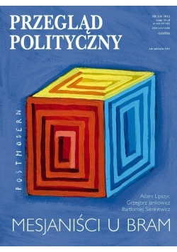 Przegląd polityczny Mesjaniści u bram nr 106