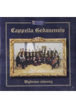 Cappella Gedanensis. Wybrane utwory CD