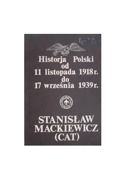 Historja Polski od 11 listopada 1918 r. do 17 września 1939 r.