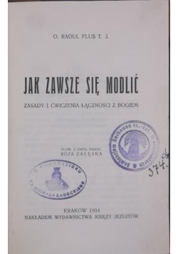Jak zawsze się modlić, 1934 r.