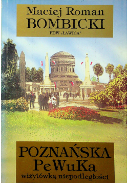 Poznańskie pewuka wizytówka niepodległości
