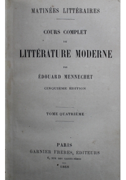 Cours complet de Litterature Moderne Tome Quatrieme 1868 r.