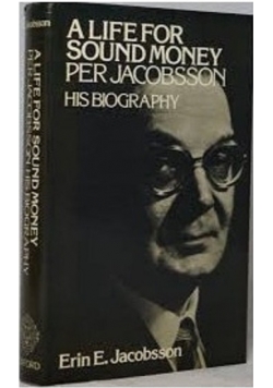 A life for sound money per Jacobsson