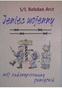 Jeniec wojenny. Mój zakonspirowany pamiętnik
