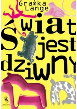 Świat jest dziwny